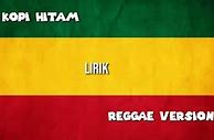 Download Lagu Kopi Hitam Reggae